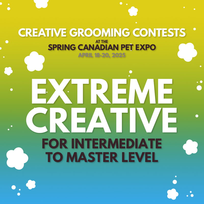 EXTREME CREATIVE - OPAWZ Creative Grooming Contest Sign-up - (Spring Pet Expo 2025)